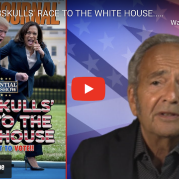 THE NUMBSKULLS’ RACE TO THE WHITE HOUSE… DON’T FORGET TO VOTE